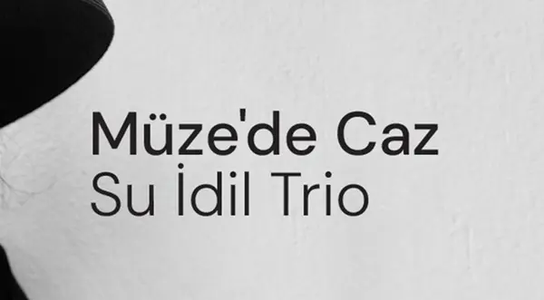 Müze'de Caz Su İdil Trio thumbnail