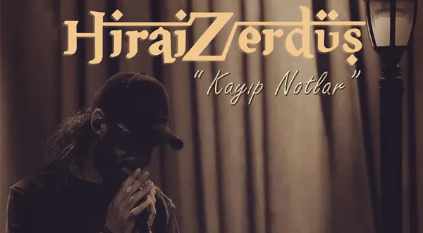HiraiZerdüş - Kayıp Notlar thumbnail
